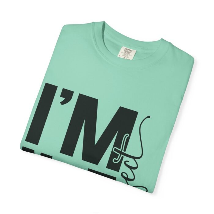 Unisex Garment-Dyed T-shirt with 'I'M NOT Perfect' Design - Casual Wear, Motivational Gift, Everyday Tee, Humor Shirt, Unique Fashion - Image 29
