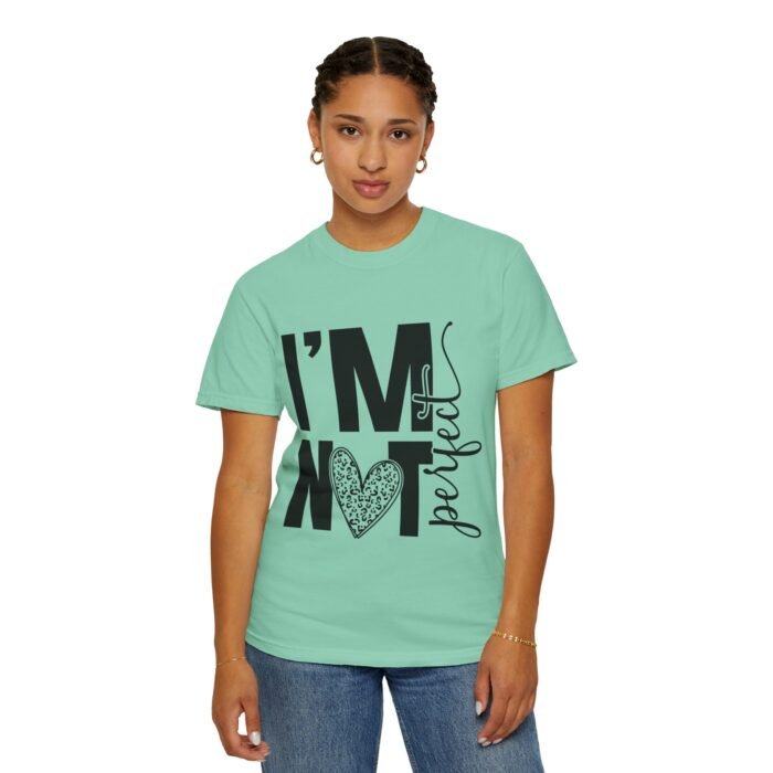 Unisex Garment-Dyed T-shirt with 'I'M NOT Perfect' Design - Casual Wear, Motivational Gift, Everyday Tee, Humor Shirt, Unique Fashion - Image 31