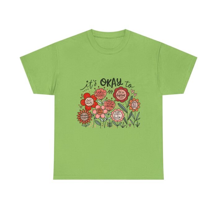 Floral Quote Tee: It's Okay To Not Be Okay, Motivational Gift, Self-Care Apparel, Floral Design Tee, Unisex T-Shirt, Casual Wear - Image 28