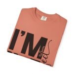 Unisex Garment-Dyed T-shirt with 'I'M NOT Perfect' Design - Casual Wear, Motivational Gift, Everyday Tee, Humor Shirt, Unique Fashion - Image 9