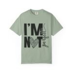 Unisex Garment-Dyed T-shirt with 'I'M NOT Perfect' Design - Casual Wear, Motivational Gift, Everyday Tee, Humor Shirt, Unique Fashion - Image 22