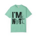 Unisex Garment-Dyed T-shirt with 'I'M NOT Perfect' Design - Casual Wear, Motivational Gift, Everyday Tee, Humor Shirt, Unique Fashion - Image 27