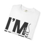 Unisex Garment-Dyed T-shirt with 'I'M NOT Perfect' Design - Casual Wear, Motivational Gift, Everyday Tee, Humor Shirt, Unique Fashion - Image 3