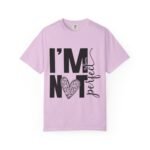 Unisex Garment-Dyed T-shirt with 'I'M NOT Perfect' Design - Casual Wear, Motivational Gift, Everyday Tee, Humor Shirt, Unique Fashion - Image 42